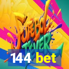 144 bet